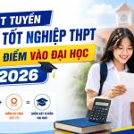 Xét tuyển điểm thi tốt nghiệp THPT: Cách tính điểm vào Đại học 2026